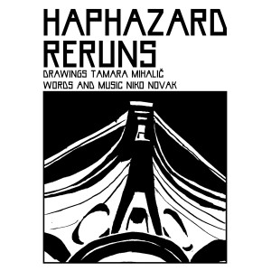 Niko Novak, Tamara Mihalič: Haphazard reruns (strip z dostopom do albuma)