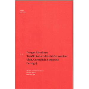 Dragan Živadinov: Tržaški konstruktivistični ambient (Vlah, Carmelich, Stepančič, Černigoj, 1927)