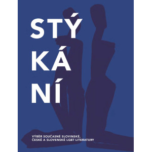 Stýkání, Výběr současné slovinské, české a slovenské LGBT literatury